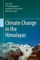 Climate Change in the Himalayas 3319871277 Book Cover