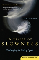 In Praise of Slowness: Challenging the Cult of Speed 0060750510 Book Cover