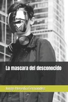 La mascara del desconocido B0CCCHN9VS Book Cover