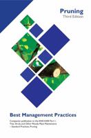 Pruning: Companion publication to the ANSI 300 Part 1: Tree, Shrub, and Other Woody Plant Maintenance - Standard Practices, Pruning 1943378045 Book Cover