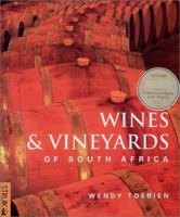 Wines and Vineyards of South Africa 1868724379 Book Cover