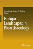 Isotopic Landscapes in Bioarchaeology 3662483386 Book Cover