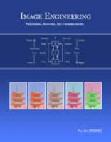 Image Engineering - Processing, Analysis, and Understanding 9814239631 Book Cover