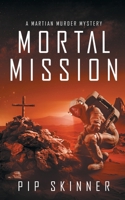 Mortal Mission 1913224384 Book Cover