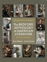 The Bedford Anthology of American Literature, Shorter Edition: Beginnings to the Present 0312597134 Book Cover