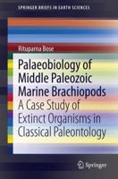 Palaeobiology of Middle Paleozoic Marine Brachiopods: A Case Study of Extinct Organisms in Classical Paleontology 3319001930 Book Cover