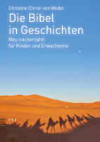 Die Bibel in Geschichten: Neu Nacherzahlt Fur Kinder Und Erwachsene 3290184323 Book Cover