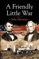 A Friendly Little War 0956033016 Book Cover