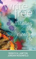 Write Free: Attracting the Creative Life 0966186788 Book Cover