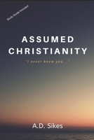 Assumed Christianity 1734038403 Book Cover