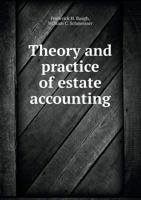 Theory and Practice of Estate Accounting 5518880200 Book Cover