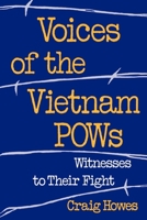 Voices of the Vietnam POWs: Witnesses to Their Fight 0195086805 Book Cover