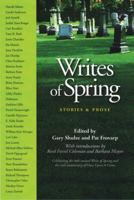 Writes of Spring: Stories and Prose 1935666371 Book Cover