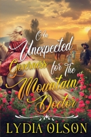 An Unexpected Governess for the Mountain Doctor: A Western Historical Romance Book B0CDFNS3JD Book Cover