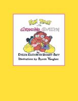 Fun Time with Grandmo Evelyn 1546238026 Book Cover