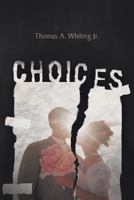Choices 148173816X Book Cover