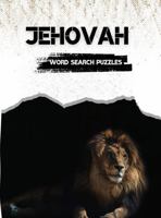 JEHOVAH: Word Search Puzzles 196148403X Book Cover