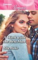 A Week with the Best Man 133549944X Book Cover