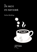 Du sucre en morceaux (French Edition) 2823136363 Book Cover