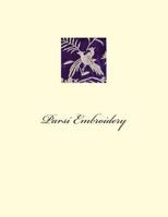 Parsi Embroidery: Patterns and Designs 1496125665 Book Cover