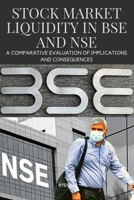 Stock Market Liquidity in BSE and NSE 6689654885 Book Cover