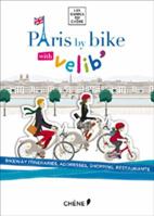 Paris by Bike with Velib 2812308516 Book Cover