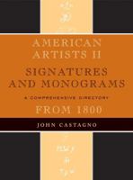 American Artists II: Signatures and Monograms 0810858959 Book Cover