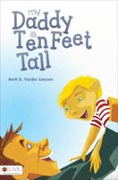 My Daddy Is Ten Feet Tall 1622954769 Book Cover