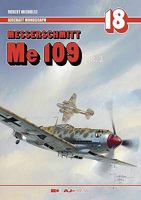 Messerschmitt Me 109: Part 3 (Aircraft Monograph) by Robert Michulec 8372371105 Book Cover