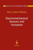 Electromechanical Sensors and Actuators (Mechanical Engineering Series) 038798495X Book Cover
