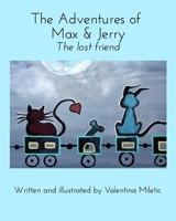 The Adventures of Max and Jerry 1364423642 Book Cover