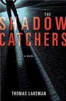 The Shadow Catchers 0312347995 Book Cover