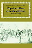 Popular Culture in Medieval Cairo 0521894298 Book Cover