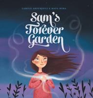 Sam's Forever Garden 0994609795 Book Cover