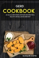 Gerd Cookbook: 40+Salad, Side dishes and pasta recipes for a healthy and balanced GERD diet B08W7DWW77 Book Cover