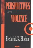 Perspectives on Violence 1590334779 Book Cover
