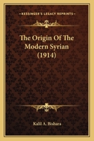 The origin of the modern Syrian 0548689946 Book Cover