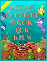 Ocean Coloring Book for Kids: A Coloring Book For Kids Ages 4-12 Features Amazing Ocean Animals To Color, Cute Seahorses, Stingray, Crabs, Jellyfish B08C7771HC Book Cover