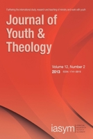 Journal of Youth and Theology, Volume 12, Number 2 1500265160 Book Cover