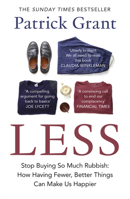 Less: Stop Buying So Much Rubbish: How Having Fewer, Better Things Can Make Us Happier 0008663971 Book Cover