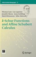 k-Schur Functions and Affine Schubert Calculus 149390681X Book Cover