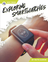 Exploring Smartwatches B0GH23VR8T Book Cover