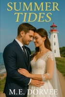 Summer Tides: Sequel to Summer Sparks (A Hallmark ROM-COM Inspired Novels) B0FJS7W6ST Book Cover