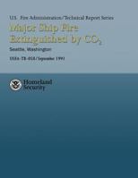 Major Ship Fire Extinguished by Co2- Seattle, Washington 1484186710 Book Cover