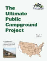 The Ultimate Public Campground Project: Volume 4 - California B08BDYB5PF Book Cover