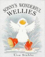 Sonny's Wonderful Wellies (Sonny) 1853404950 Book Cover