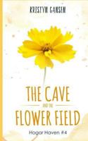 The Cave and the Flower Field 198523940X Book Cover