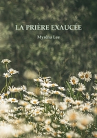 La Prière Exaucée 2322499838 Book Cover