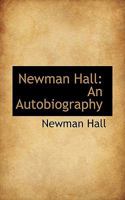 Newman Hall: An Autobiography 053063810X Book Cover