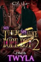 My Thug, My Savage, My Dope Boy 2 198779155X Book Cover